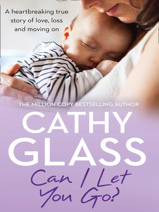 Title details for Can I Let You Go? by Cathy Glass - Available
